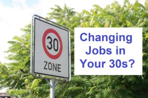 Read more about the article Why Changing Jobs in Your 30s Can Be the Best Career Move